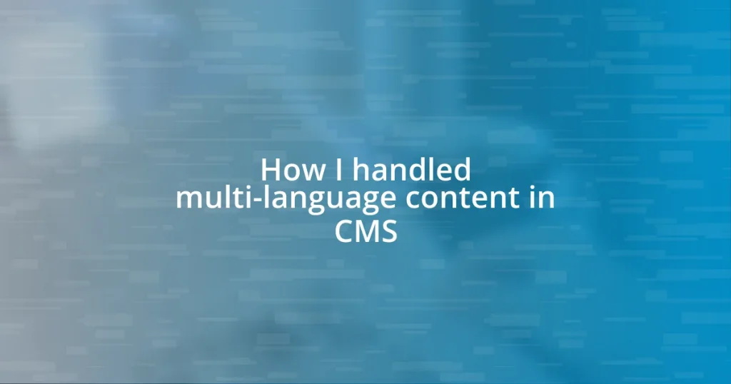 How I handled multi-language content in CMS