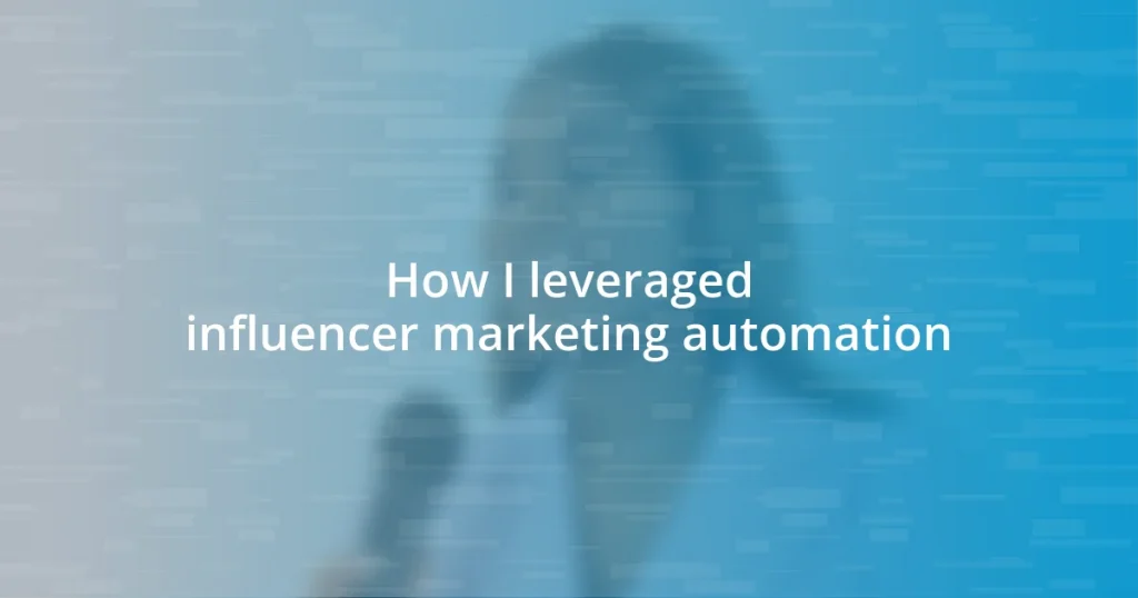 How I leveraged influencer marketing automation