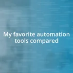 My favorite automation tools compared