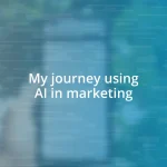 My journey using AI in marketing