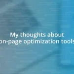 My thoughts about on-page optimization tools