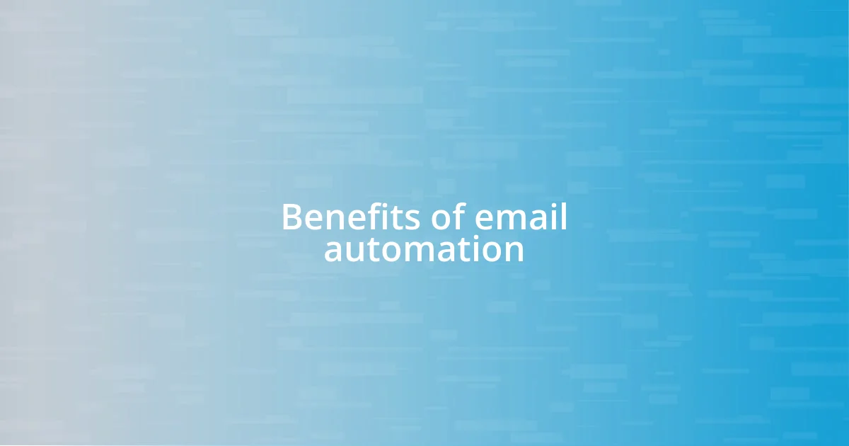 Benefits of email automation