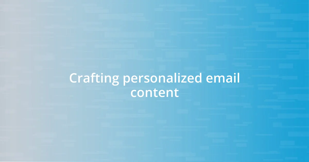 Crafting personalized email content