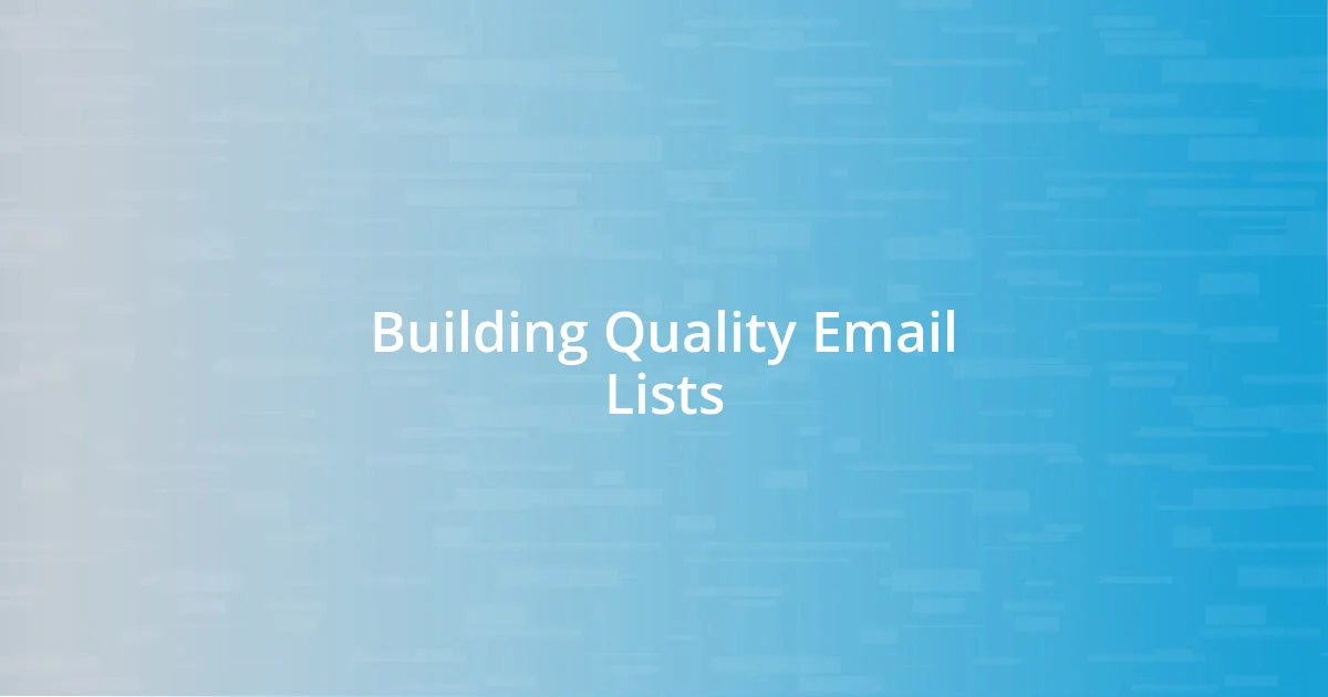 Building Quality Email Lists