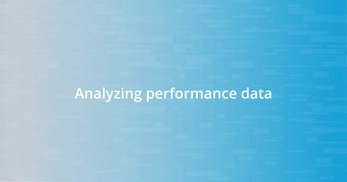 Analyzing performance data