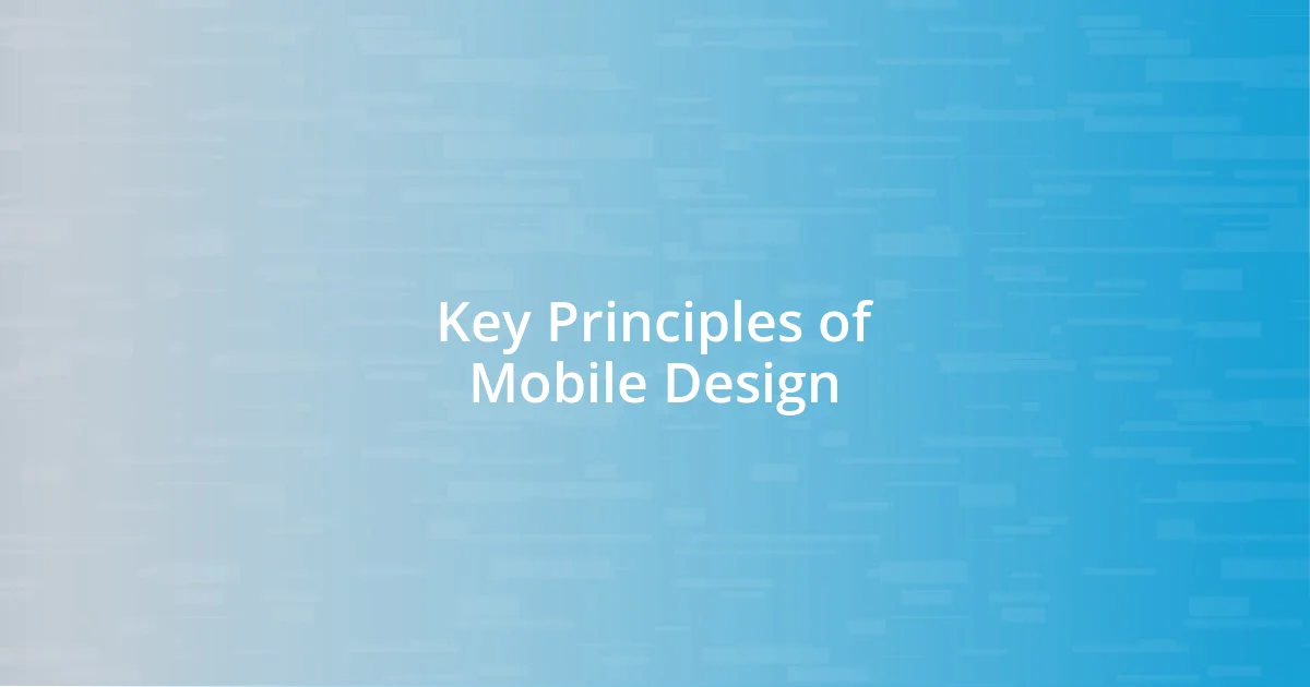 Key Principles of Mobile Design