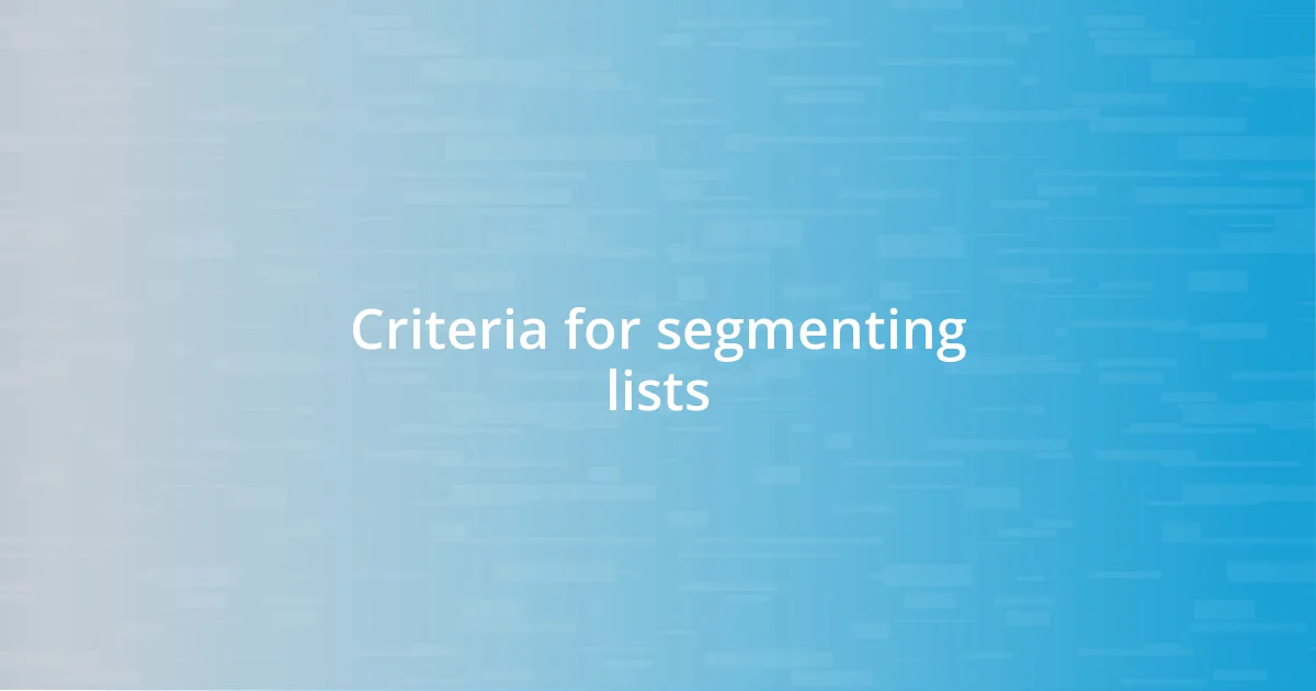 Criteria for segmenting lists